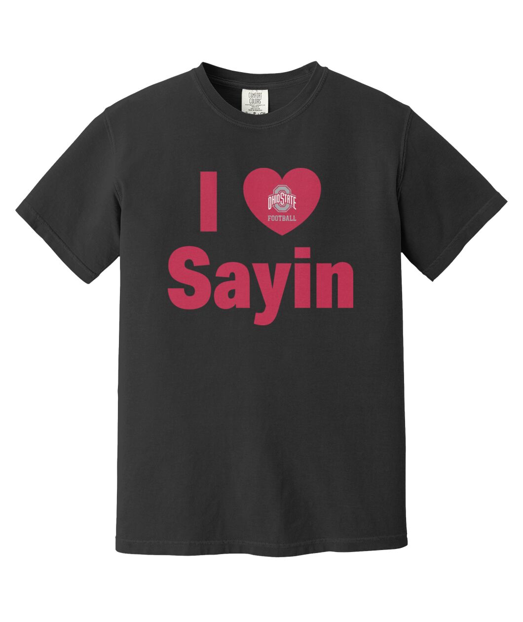 I Love Sayin T-Shirt - Ohio Football Fan Apparel