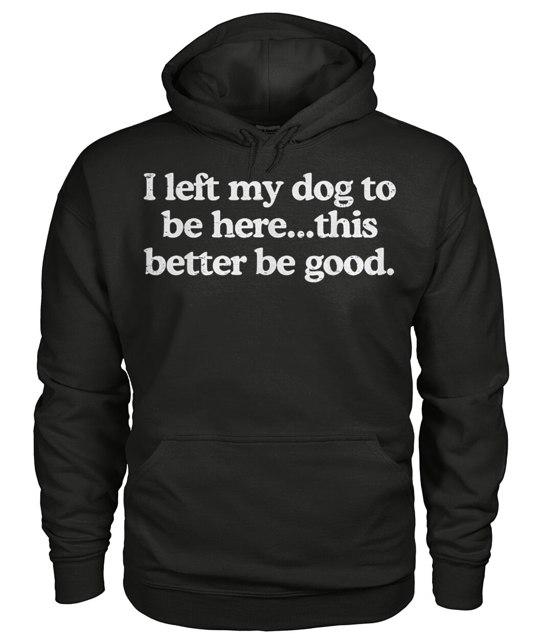 I Left My Dog to Be Here Special Shirt