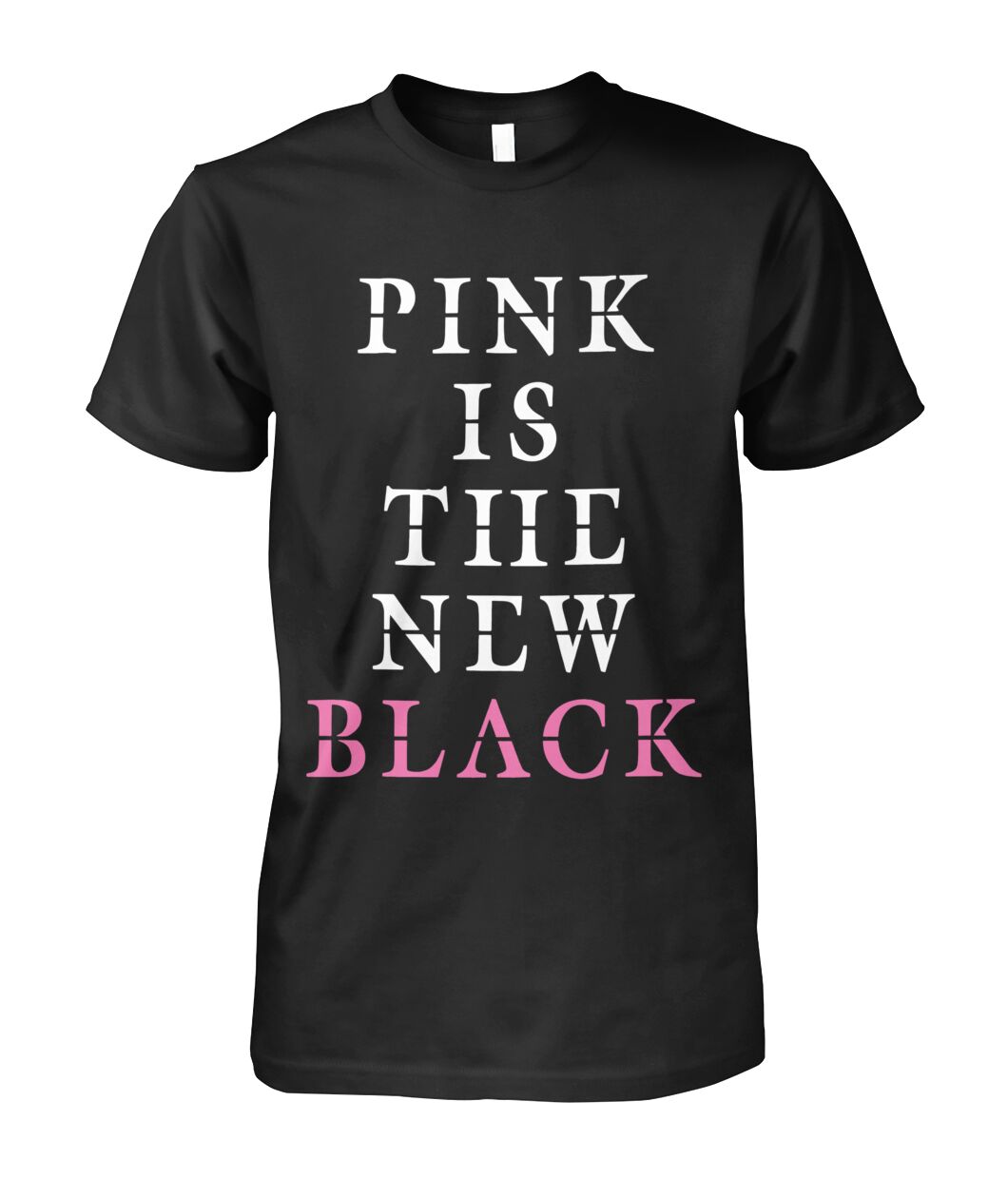 Pink Is The New Black Shirt