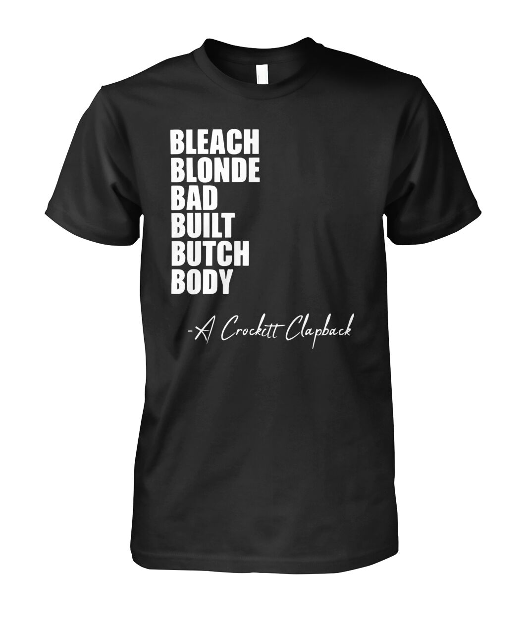 Bleach Blonde Bad Built Botched Body Shirt - Viralstyle