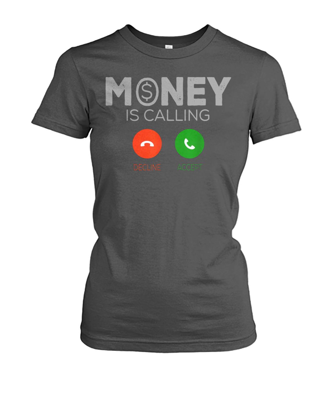 Money is calling decline or accept Hot T-Shirt