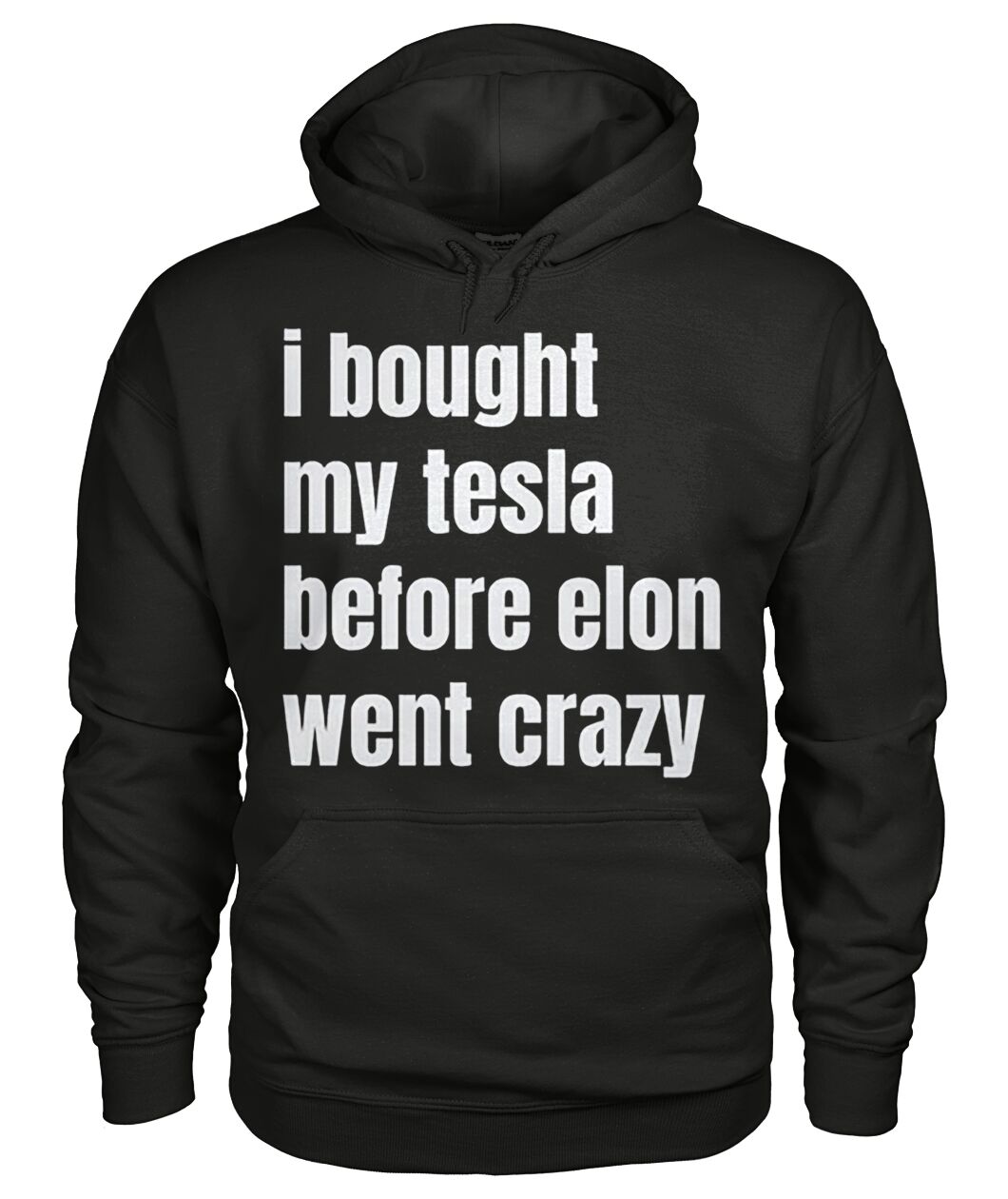 I Bought My Tesla Before Elon Went Crazy Shirt