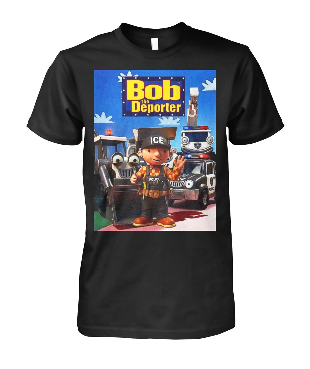 Bob The Deporter ICE Shirt