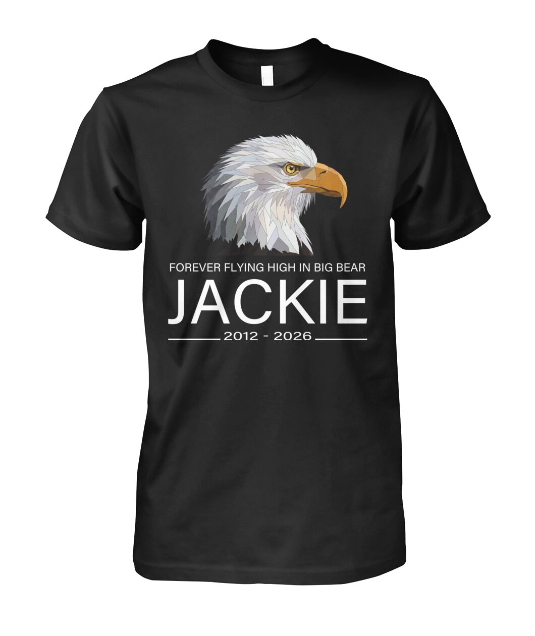 Jackie The Eagle Memorial T-Shirt - Big Bear Valley Legend Tribute Tee