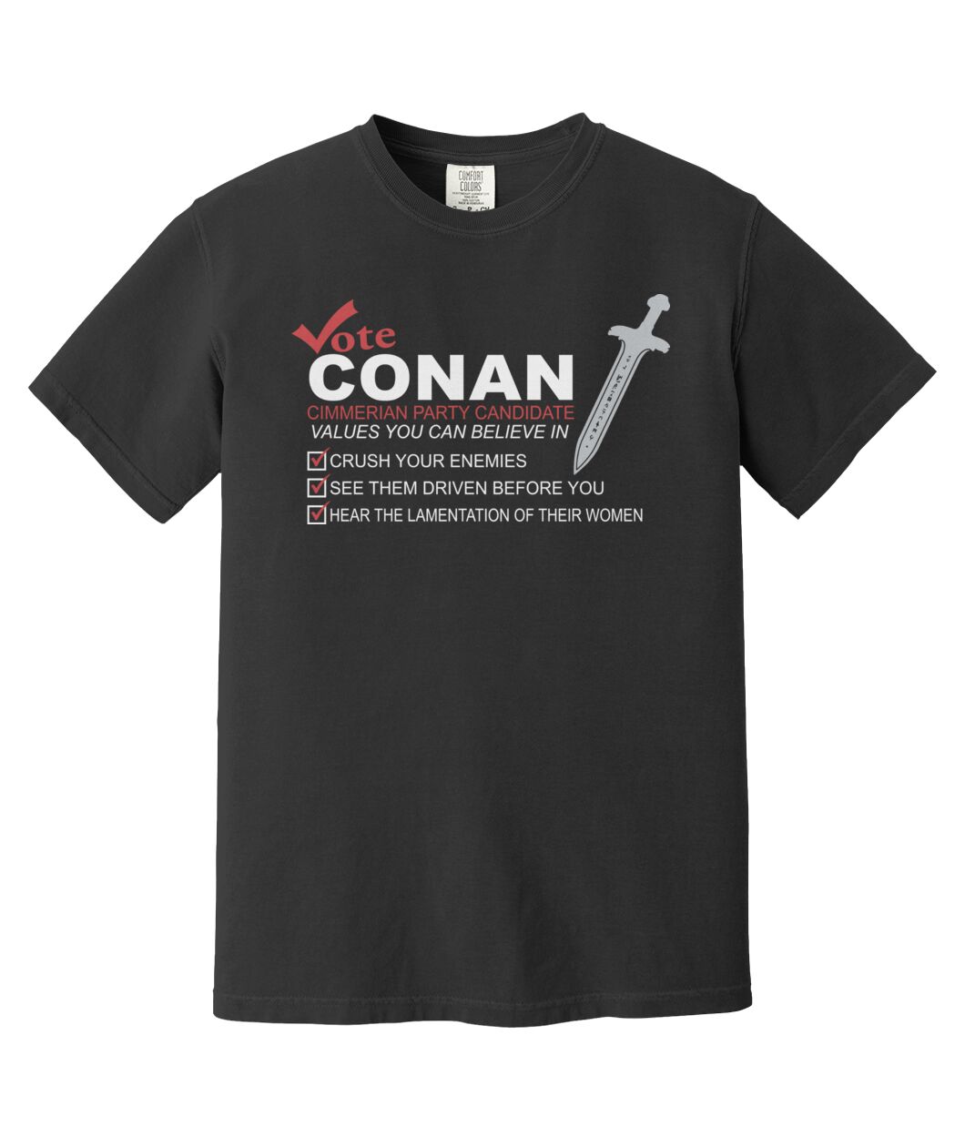 Vote Conan Cimmerian Party T-Shirt - Funny Political Parody