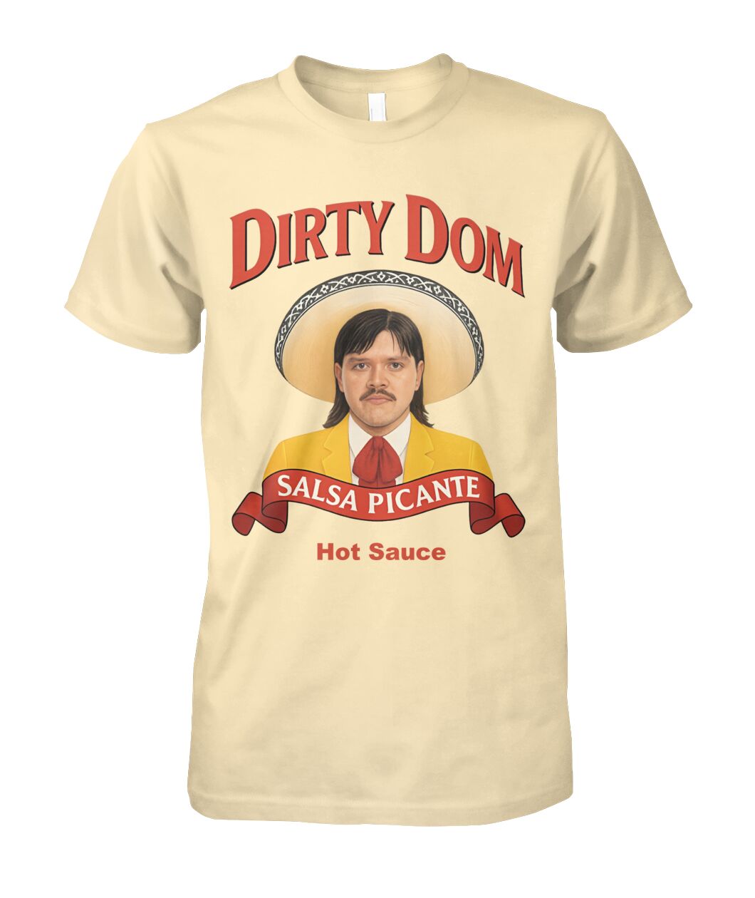 Dirty Dom Tapatio Hot Sauce Shirt - Viralstyle